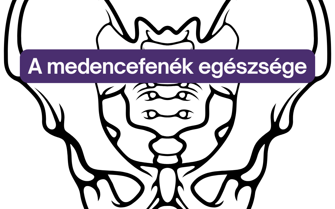 A medencefenék egészsége: problémák, megoldások és terápiás lehetőségek