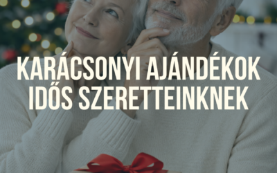 Karácsonyi ajándékötletek idős szeretteinknek